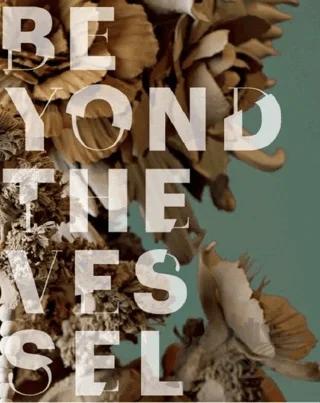 Beyond The Vessel
