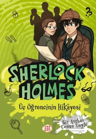 Sherlock Holmes - Üç Öğrencinin Hikayesi