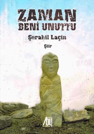 Zaman Beni Unuttu – Şerahil Laçin – Baygenç Yayıncılık kitap kapağı