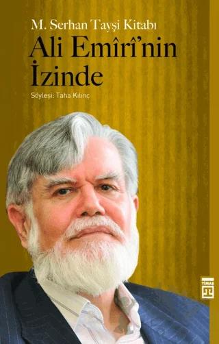 Ali Emiri’nin İzinde