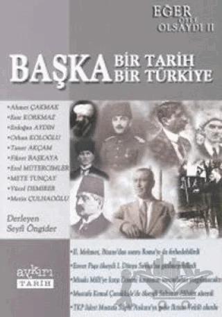 Başka Bir Tarih, Başka Bir Türkiye