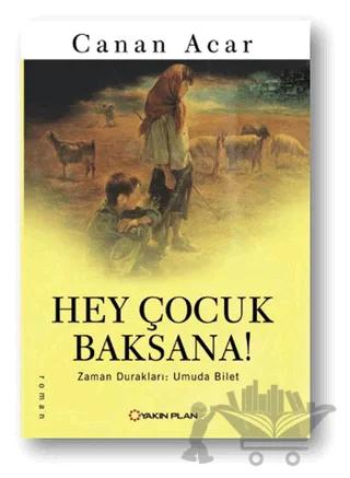 Hey Çocuk Baksana!