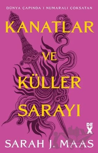 Kanatlar ve Küller Sarayı – Sarah J. Maas – Dex Yayınevi kitap kapağı