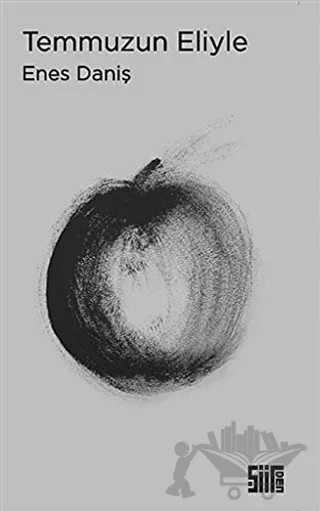 Temmuzun Eliyle – Enes Daniş – Şiirden Yayıncılık kitap kapağı