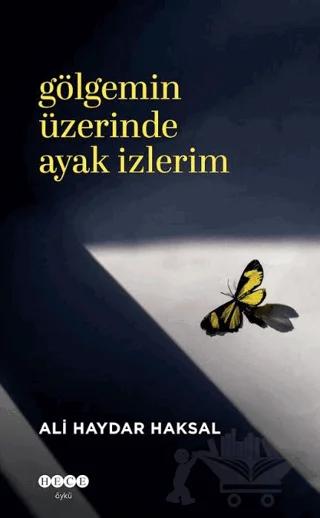 Gölgemin Üzerinde Ayak İzlerim