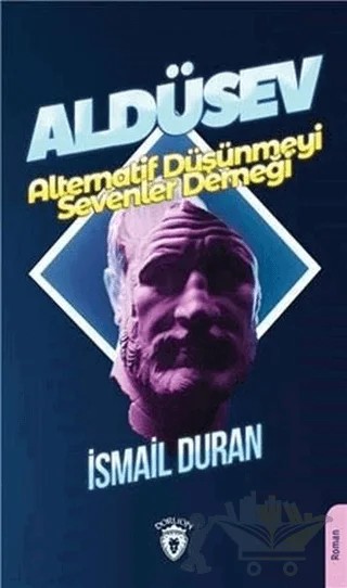 Aldüsev – İsmail Duran – Dorlion Yayınları kitap kapağı