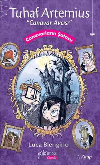 Tuhaf Artemius (Canavar Avcısı) - 1. Kitap : Canavarlar Şatosu