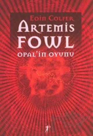 Artemis Fowl Opal’in Oyunu