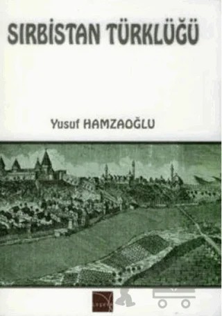 Sırbistan Türklüğü – Yusuf Hamzaoğlu – Logosa Yayınları kitap kapağı