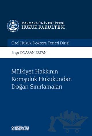 Mülkiyet Hakkının Komşuluk Hukukundan Doğan Sınırlamaları