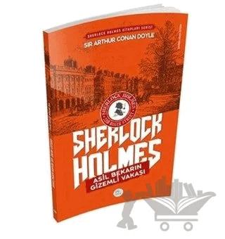 Asil Bekarın Gizemli Vakası - Sherlock Holmes