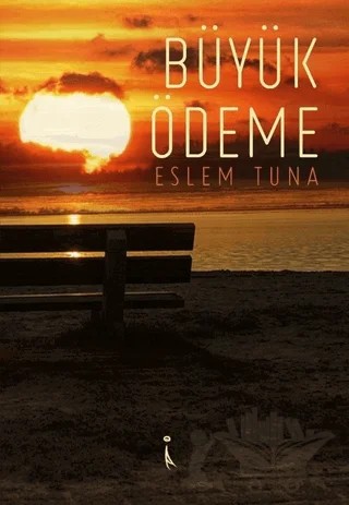 Büyük Ödeme – Eslem Tuna – İkinci Adam Yayınları kitap kapağı