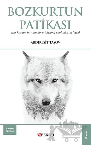 Bozkurtun Patikası – Abdireşit Taşov – Bengü Yayınları kitap kapağı
