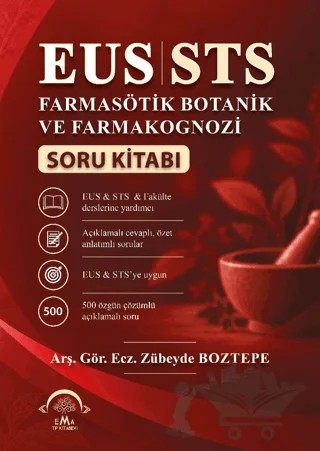 EUS STS Farmasötik Botanik ve Farmakognozi Soru Kitabı – Zübeyde Boztepe – EMA Tıp Kitabevi kitap kapağı