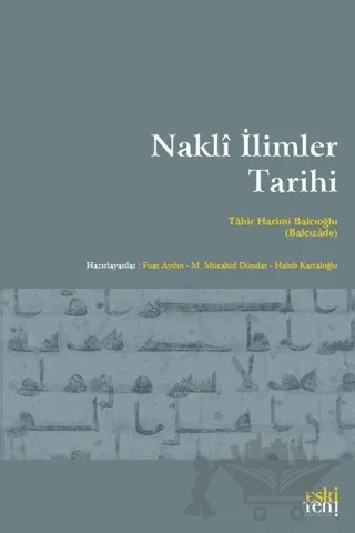 Nakli İlimler Tarihi – Tahir Harimi Balcıoğlu – Eski Yeni Yayınları kitap kapağı