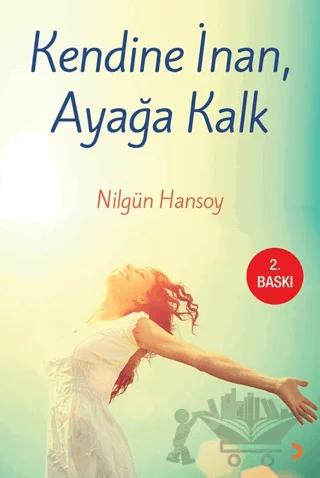 Kendine İnan, Ayağa Kalk – Nilgün Hansoy – Cinius Yayınları kitap kapağı