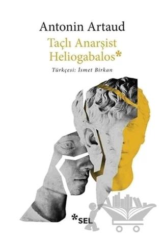 Taçlı Anarşist Heliogabalos