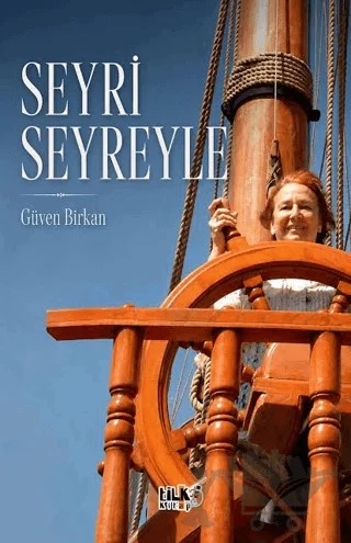 Seyri Seyreyle – Güven Birkan – Tilki Kitap kitap kapağı