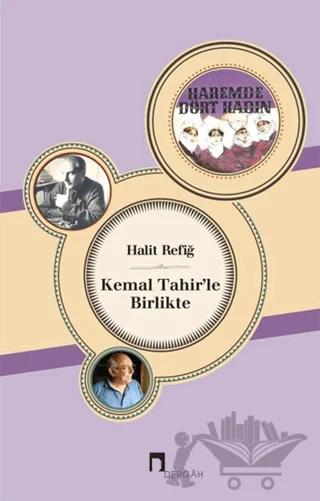 Kemal Tahir'le Birlikte