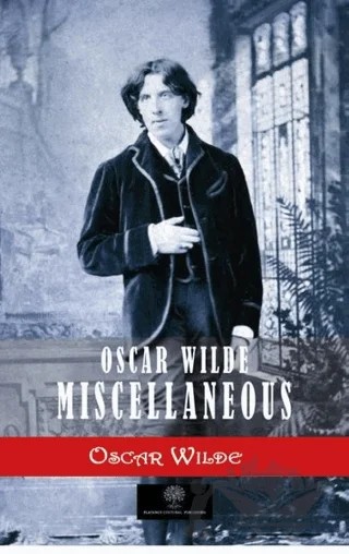 Oscar Wilde Miscellaneous – Oscar Wılde – Platanus Publishing kitap kapağı