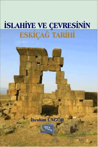 İslahiye ve Çevresinin Eskiçağ Tarihi – İbrahim Üngör – Gece Kitaplığı kitap kapağı