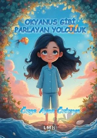 Okyanus Gibi Parlayan Yolculuk