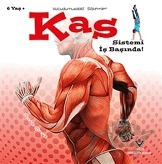 Kas Sistemi İş Başında! - Vücudumuzdaki Sistemler – Flora Brett – TÜBİTAK Yayınları kitap kapağı
