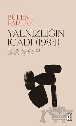 Yalnızlığın İcadı (1984)