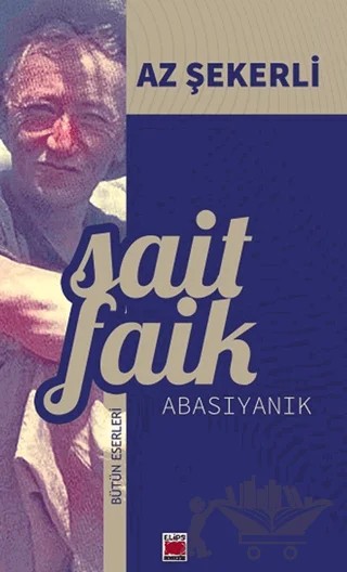 Az Şekerli – Sait Faik Abasıyanık – Elips Kitap kitap kapağı