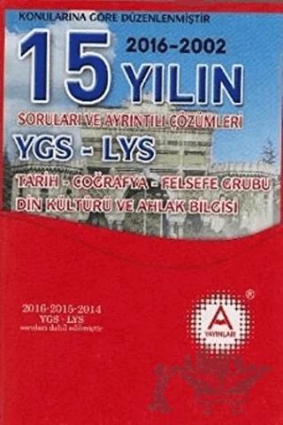 YGS-LYS 15 Yılın Tarih-Coğrafya-Felsefe Grubu-Din Kültürü ve Ahlak Bilgisi Soruları ve Ayrıntılı Çözümleri