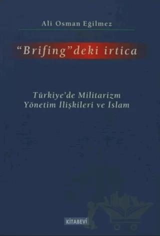 Brifing'deki İrtica