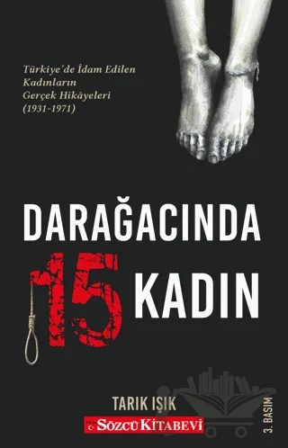 Darağacında 15 Kadın – Tarık Işık – Sözcü Kitabevi kitap kapağı