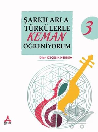 Şarkılarla Türkülerle Keman Öğreniyorum 3