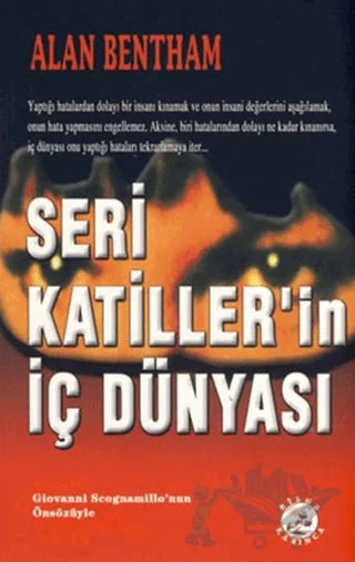 Seri Katiller’in İç Dünyası – Alan Bentham – Bilge Karınca Yayınları kitap kapağı