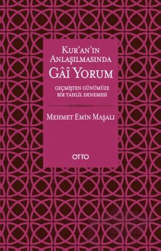 Kuran Anlaşılmasında Gai Yorum