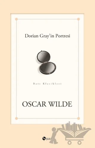 Dorian Gray’in Portresi – Oscar Wılde – Şule Yayınları kitap kapağı