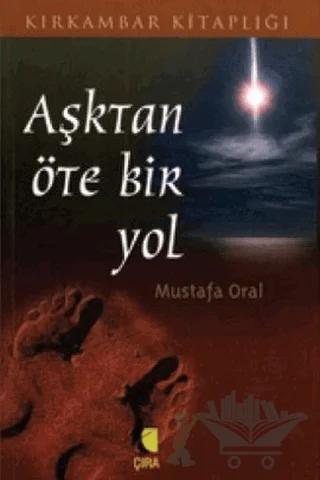 Aşktan Öte Bir Yol