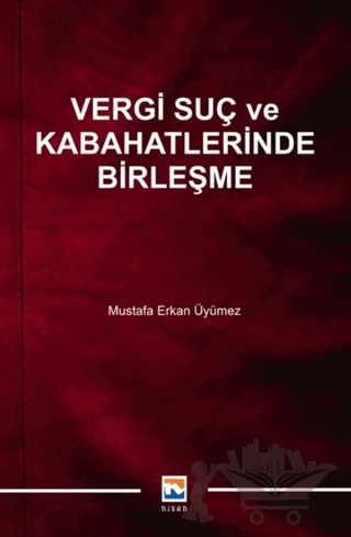 Vergi Suç ve Kabahatlerinde Birleşme – Mustafa Erkan Üyümez – Nisan Kitabevi kitap kapağı
