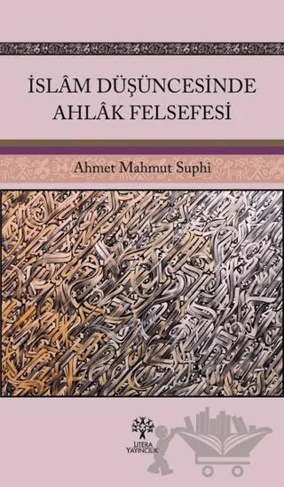 İslam Düşüncesinde Ahlak Felsefesi