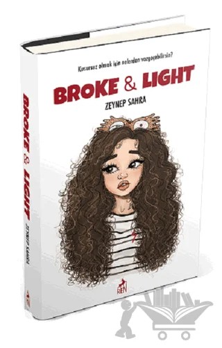 Broke and Light – Zeynep Sahra – Ren Kitap kitap kapağı