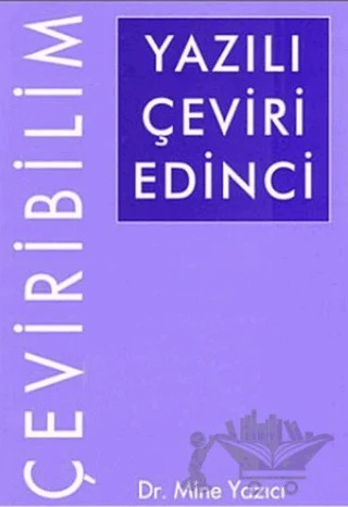 Yazılı Çeviri Edinci – Mine Yazıcı – Multilingual Yabancı Dil Yayınları kitap kapağı