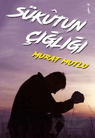 Sükutun Çığlığı