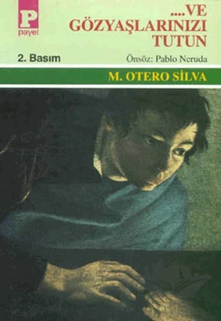 ...Ve Gözyaşlarınızı Tutun – M. Otero Silva – Payel Yayınları kitap kapağı