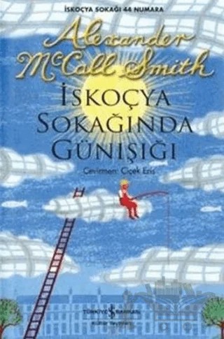 İskoç Sokağında Gün Işığı – Alexander McCall Smith – İş Bankası Kültür Yayınları kitap kapağı