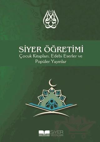 Siyer Öğretimi Çocuk Kitapları, Edebi Eserler ve Popüler Yayınlar
