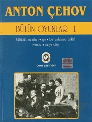 Anton Çehov - Bütün Oyunlar 1