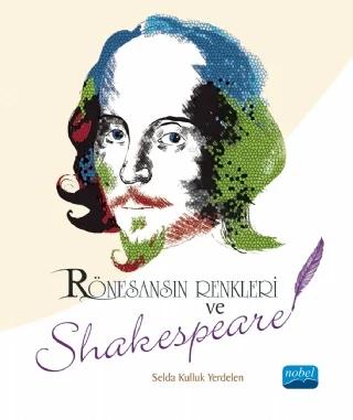 Rönesans’ın Renkleri ve Shakespeare