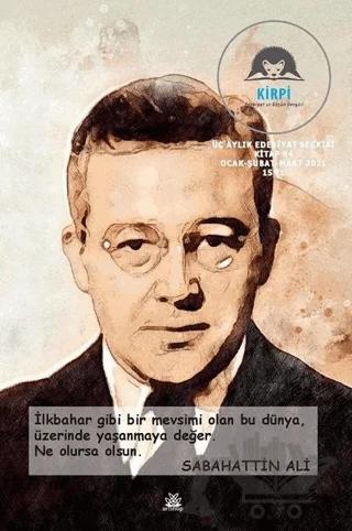 Kirpi Edebiyat ve Düşün Dergisi Üç Aylık Edebiyat Seçkisi Kitap 04 Ocak-Şubat-Mart 2021