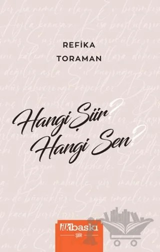 Hangi Şiir Hangi Sen – Refika Toraman – İlkbaskı Yayınları kitap kapağı