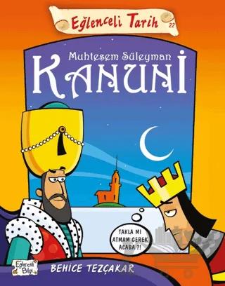Eğlenceli Tarih: Muhteşem Süleyman Kanuni